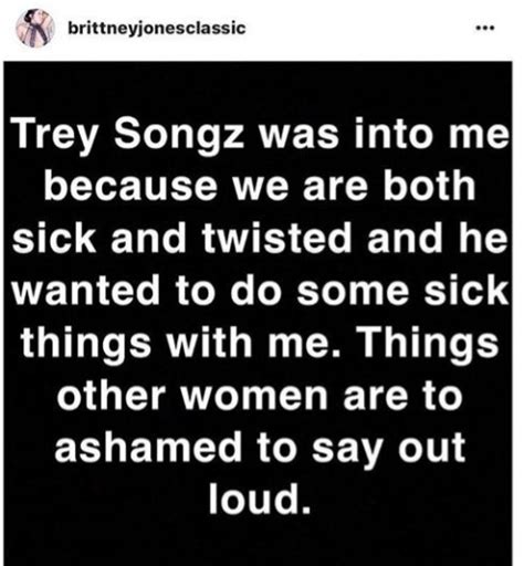 Porn Star Explains Why Singer Trey Songz Had Sex With Her