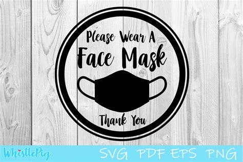 face mask sign  wear  mask graphic  whistlepig designs