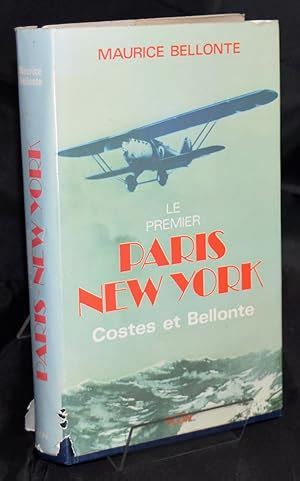 le premier paris  york costes  bellonte  edition french text  bellonte maurice