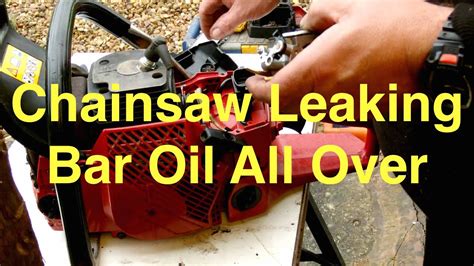 chainsaw leaking bar oil    place repair youtube
