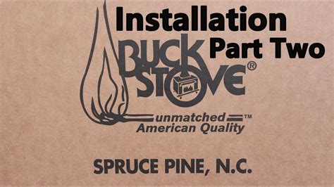 buck stove model  detailed installation part    youtube