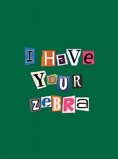 I Have Your Zebra Ransom Note By Andy Bauer Ransom
