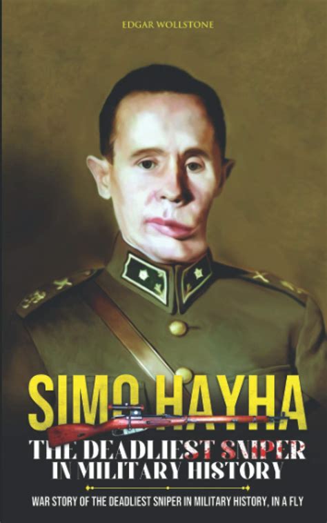 buy simo hayha  deadliest sniper  history war story   deadliest sniper  history