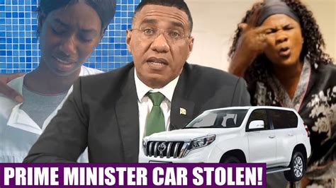Omg Andrew Holness Car Stolen Bujus Daughter Baptised Marion Hall