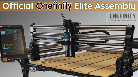 official onefinity cnc elite series assembly video elite foreman