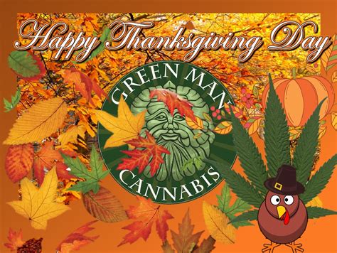 happy thanksgiving 2016 from gmc green man cannabis