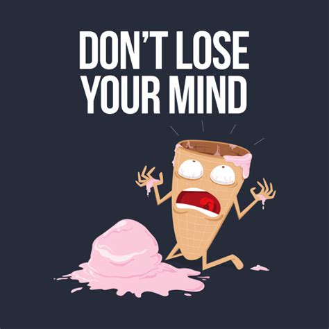 dont lose  mind humor  shirt teepublic