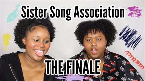 sister song association  finale youtube