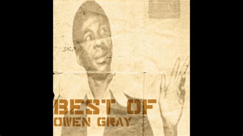 Best Of Owen Gray Full Album Reggae Greatest Hits Youtube