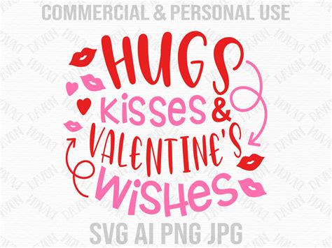 Hugs Kisses And Valentine Wishes Svg Files Valentines Day Etsy