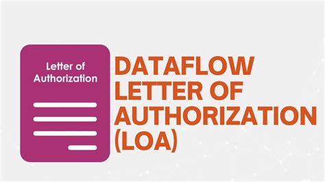 dataflow letter  authorization loa youtube