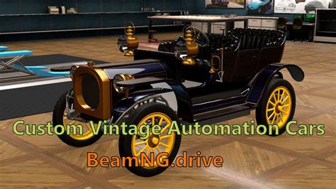 custom vintage automation cars beamngdrive youtube