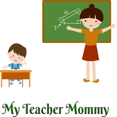 My Teacher Mommy