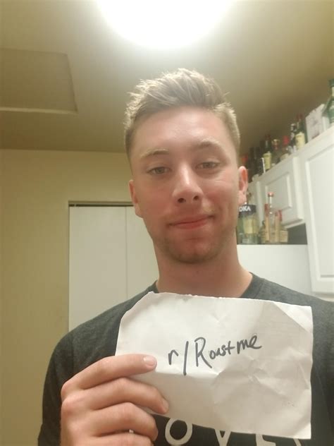 22 year old stand up comedy fanatic r roastme