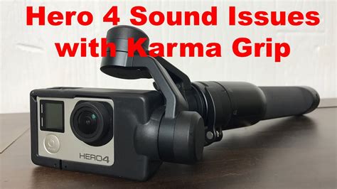 gopro hero   karma grip sound issues youtube