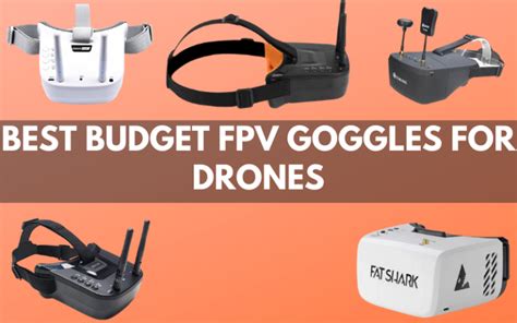 budget fpv goggles  drones hard disk reviews