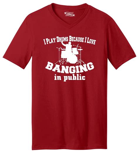 Mens I Play Drums I Like Banging In Public V Neck Tee