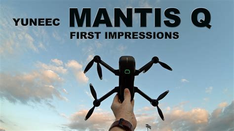 yuneec mantis  drone    good   impressions youtube