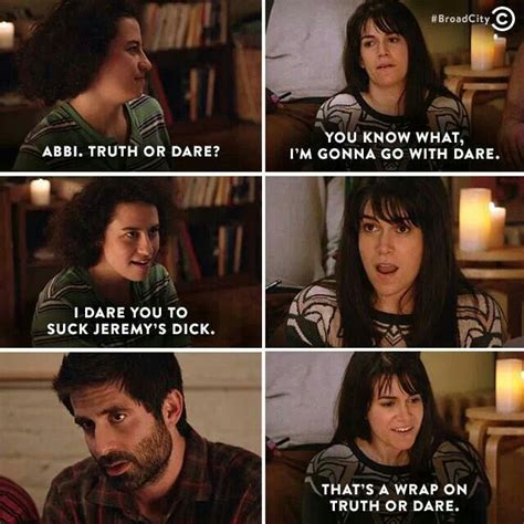 Broad City Truth Or Dare Broad City Broad City Funny Broad City Meme