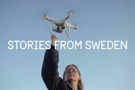 stories  sweden helena  drone queen    change  world svenska