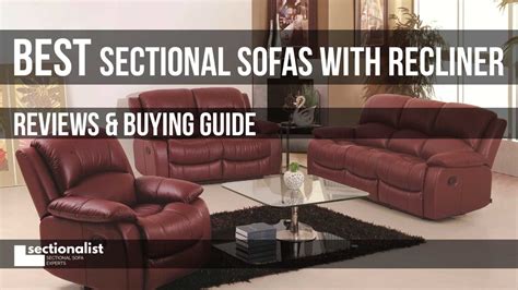 reclining sectional sofas  reviews guide sectionalist