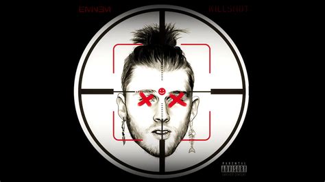 Eminem Killshot Mgk Diss Youtube