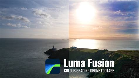colour grading drone footage  luma fusion youtube