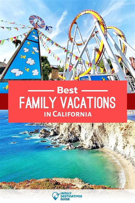 family vacations  california  ages love