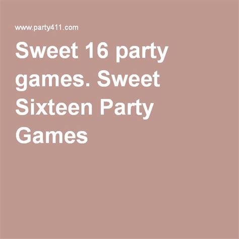 sweet  party games sweet sixteen party games sweet sixteen party