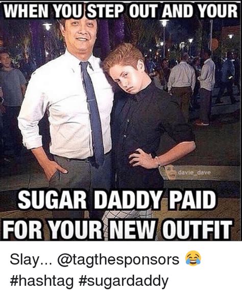search i need a sugar daddy memes on me me