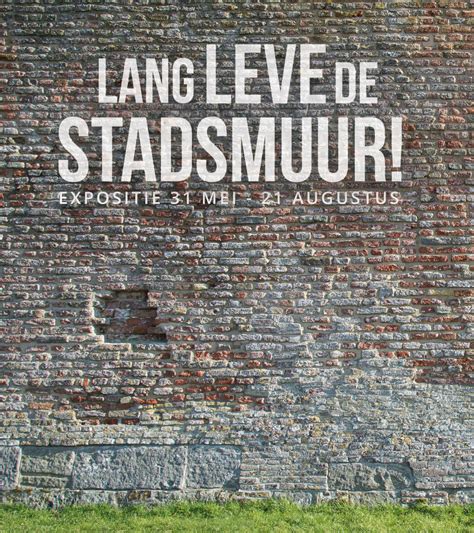 lang leve de stadsmuur stadsmuseum harderwijk