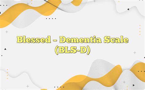 blessed dementia scale bls