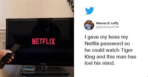 this man gave his boss his netflix password and that s when