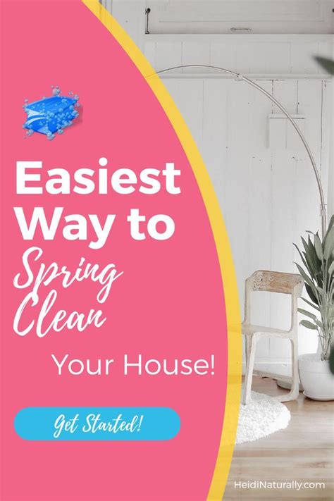How To Spring Clean The Easiest Way Possible Spring Cleaning Spring