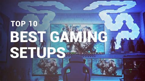Top 10 Best Gaming Setups Youtube