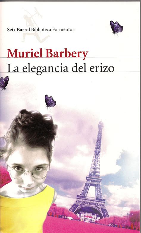 Un Libro Al Día Muriel Barbery La Elegancia Del Erizo