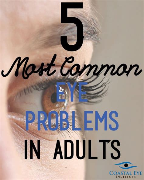 5 Most Common Eye Problems In Adults Coastal Eye