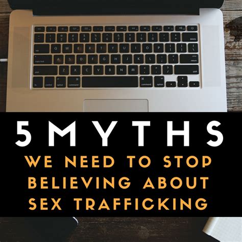 5 Myths We Need To Stop Believing About Sex Trafficking Abolition Now