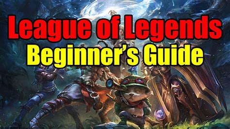 league  legends beginners guide improve  gameplay