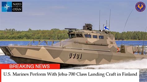 marines perform  jehu  class landing craft  finland nato youtube