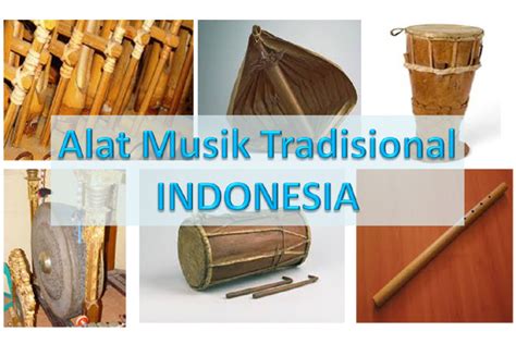 Nama Nama Alat Musik Tradisional Dari 34 Provinsi Di