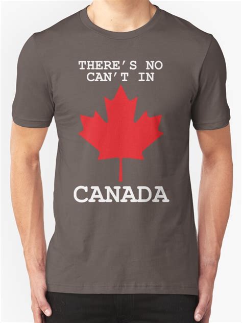 there s no can t in canada t shirts and hoodies by campculture redbubble