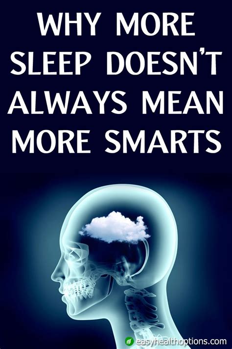 easy health options® why more sleep doesn t always mean more smarts