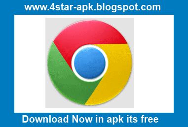 google chrome  android apk    start  apps  games  android