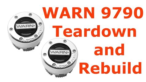 warn  manual locking hub teardown  rebuild youtube