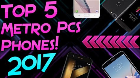 Top 5 Metro Pcs Phones December 2017 Best Bang For Buck