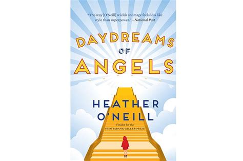 review daydreams of angels by heather o neill now magazine