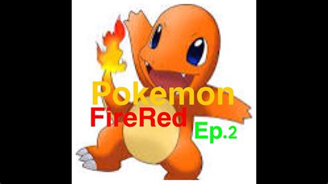 Pokemon Fire Red Ep 2 Pokedex For Life Youtube