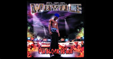 Tha Block Is Hot By Lil Wayne On Apple Music