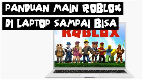 main roblox  laptop   pelajaran